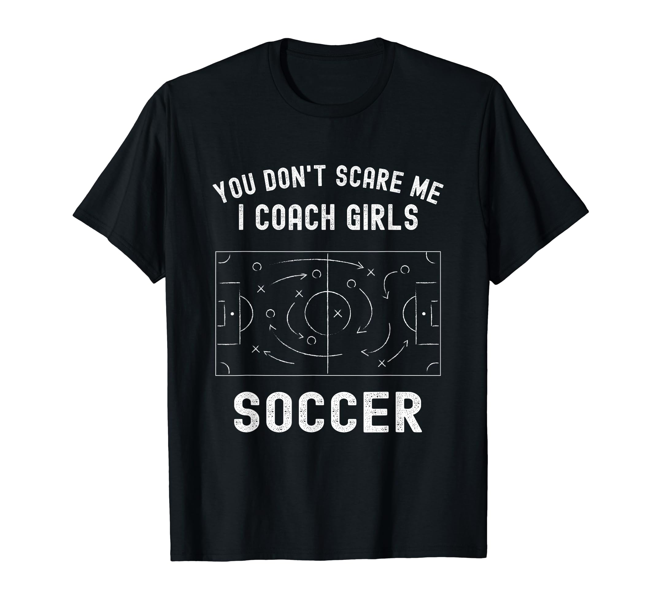 Funny Soccer Coach You Dont T-Shirt - Casual Everyday Wear for Adults