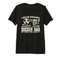 Mens Funny I Never Dreamed Id Grow Up T-Shirt - Aesthetic Graphic Unisex
