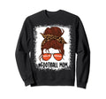 Messy Bun Football Mom Life Sweatshirt - Streetwear Style Men Women