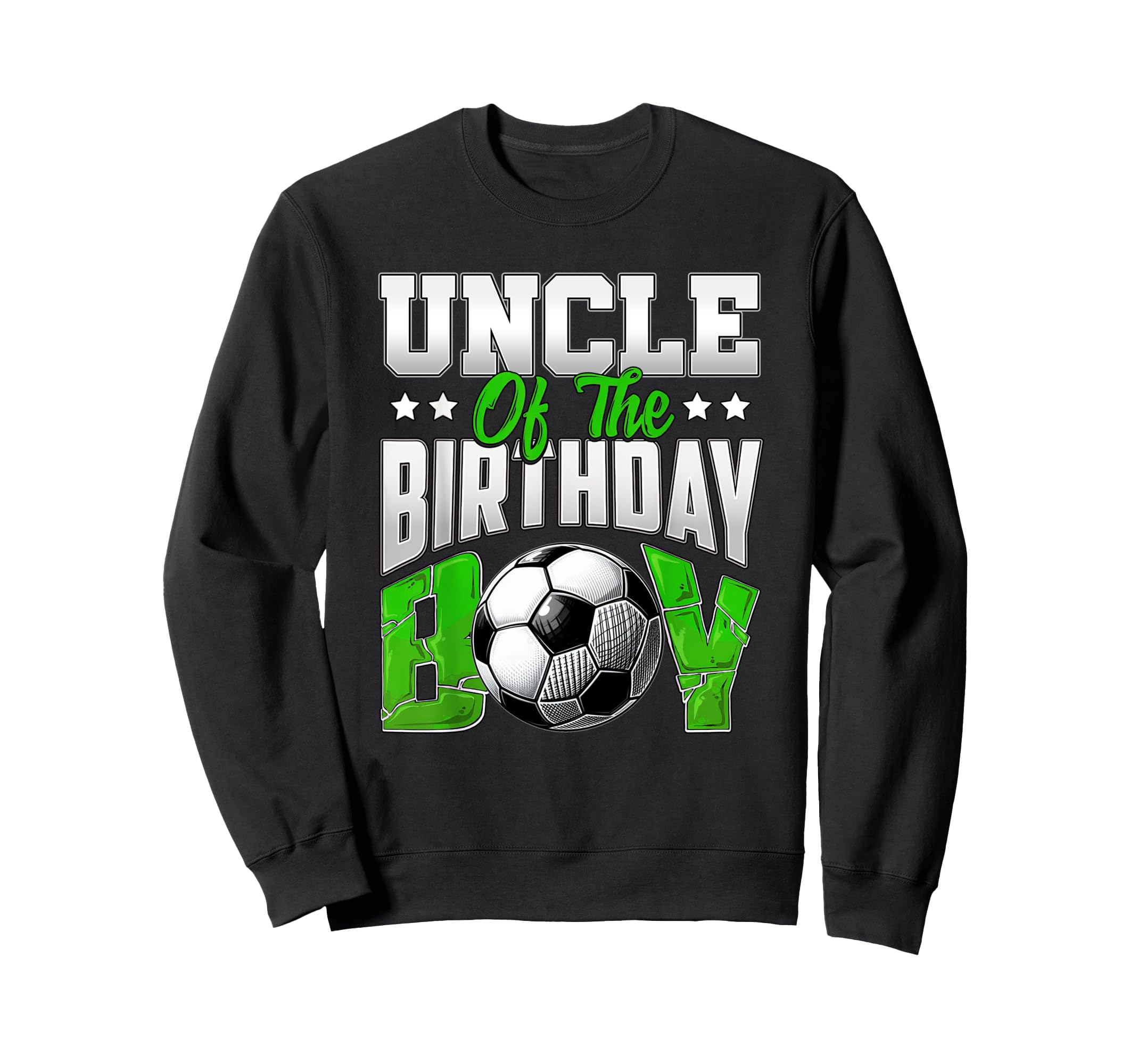 Uncle Birthday Soccer Family Baller Sweatshirt - Unique Graphic for Adults