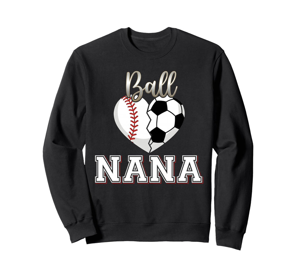 Ball Nana Baseball Soccer Heart Sweatshirt - Custom Art Print Men Women