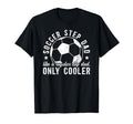 Soccer Step Dad Soccer Player T-Shirt - Novelty Apparel Men Women