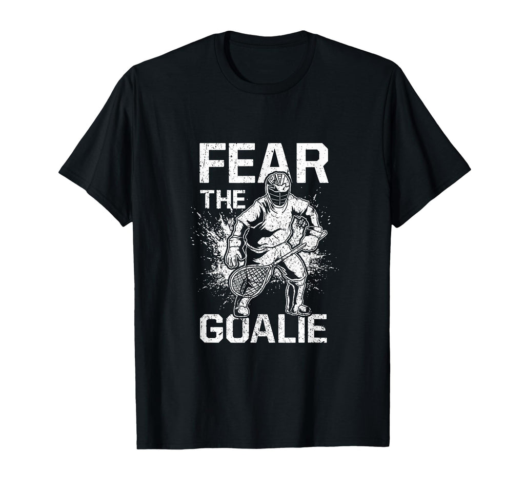 Fear Goalie Funny Lacrosse T-Shirt - Custom Art Print for Adults