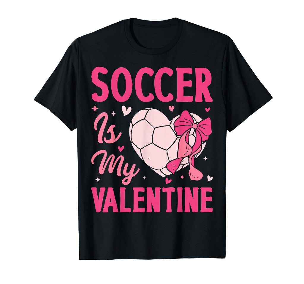 Soccer Is My Valentine Coach Player T-Shirt - Minimalist Print Men Women