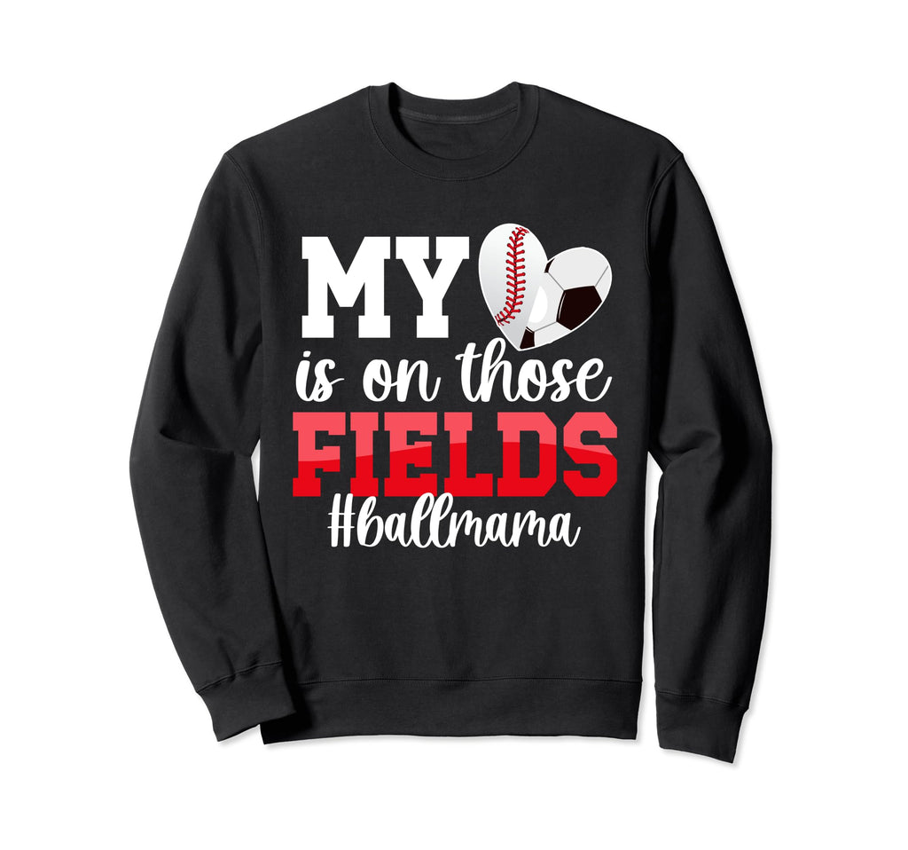 Those Fields Ball Mama Baseball Sweatshirt - Graphic Print for Adults