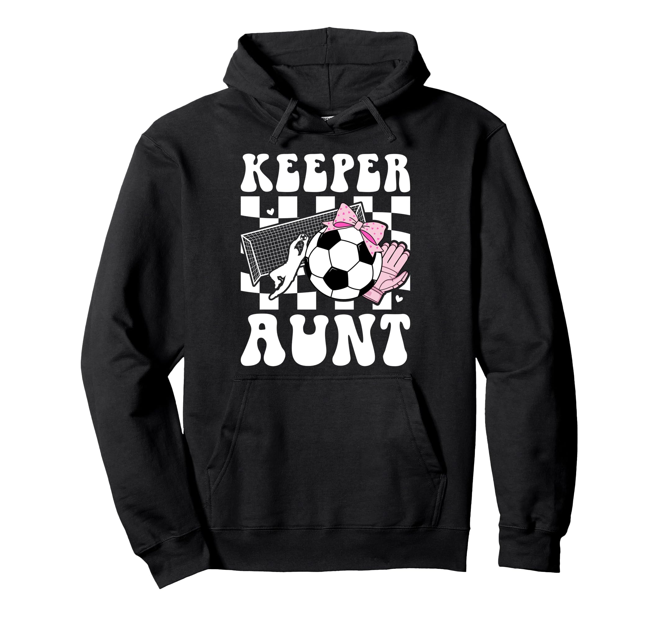 Groovy Soccer Keeper Aunt Soccer Hoodie - Casual Everyday Wear Men Women