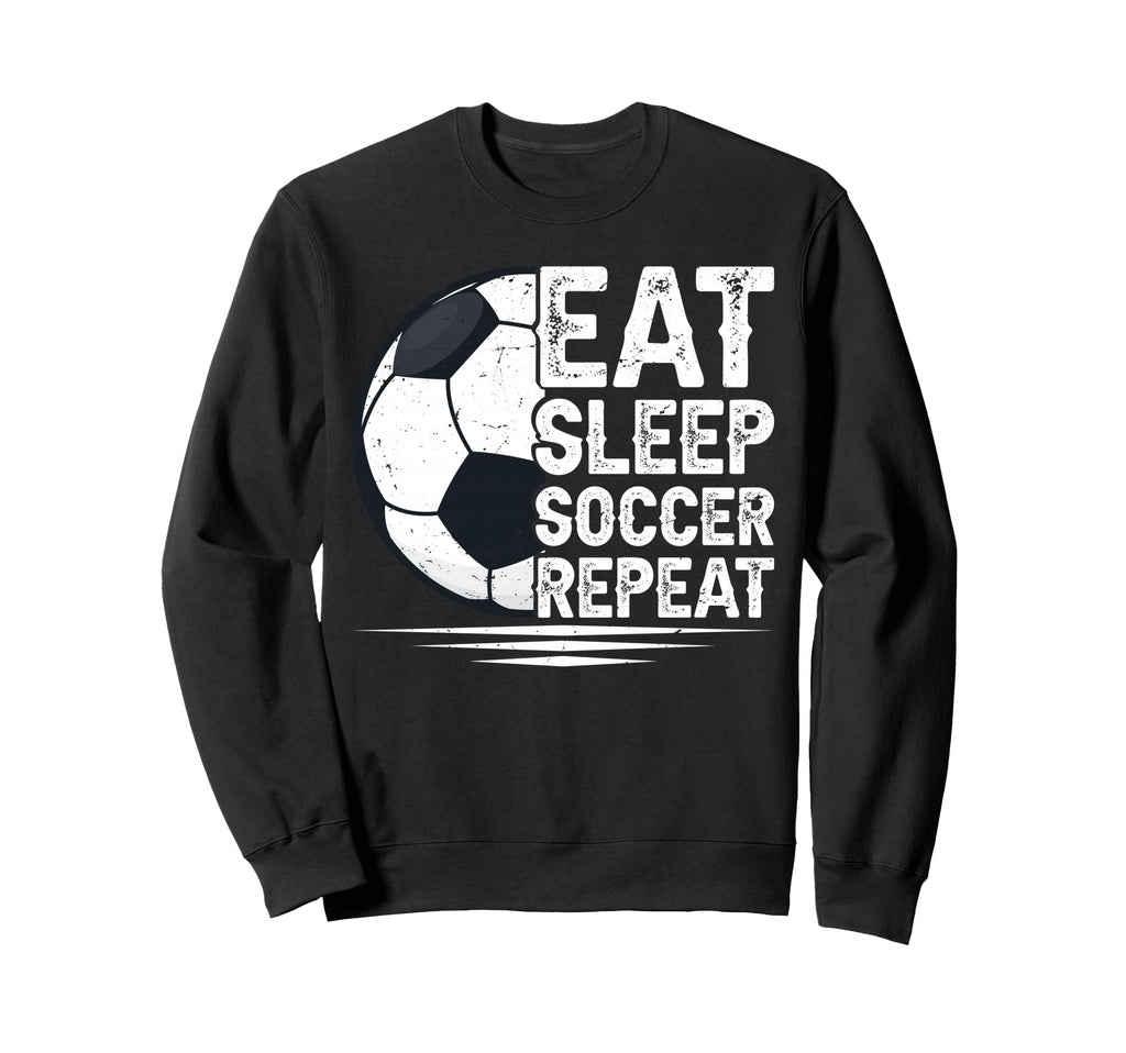 Eat Sleep Soccer Repeat Soccer Sweatshirt - Graphic Print for Adults