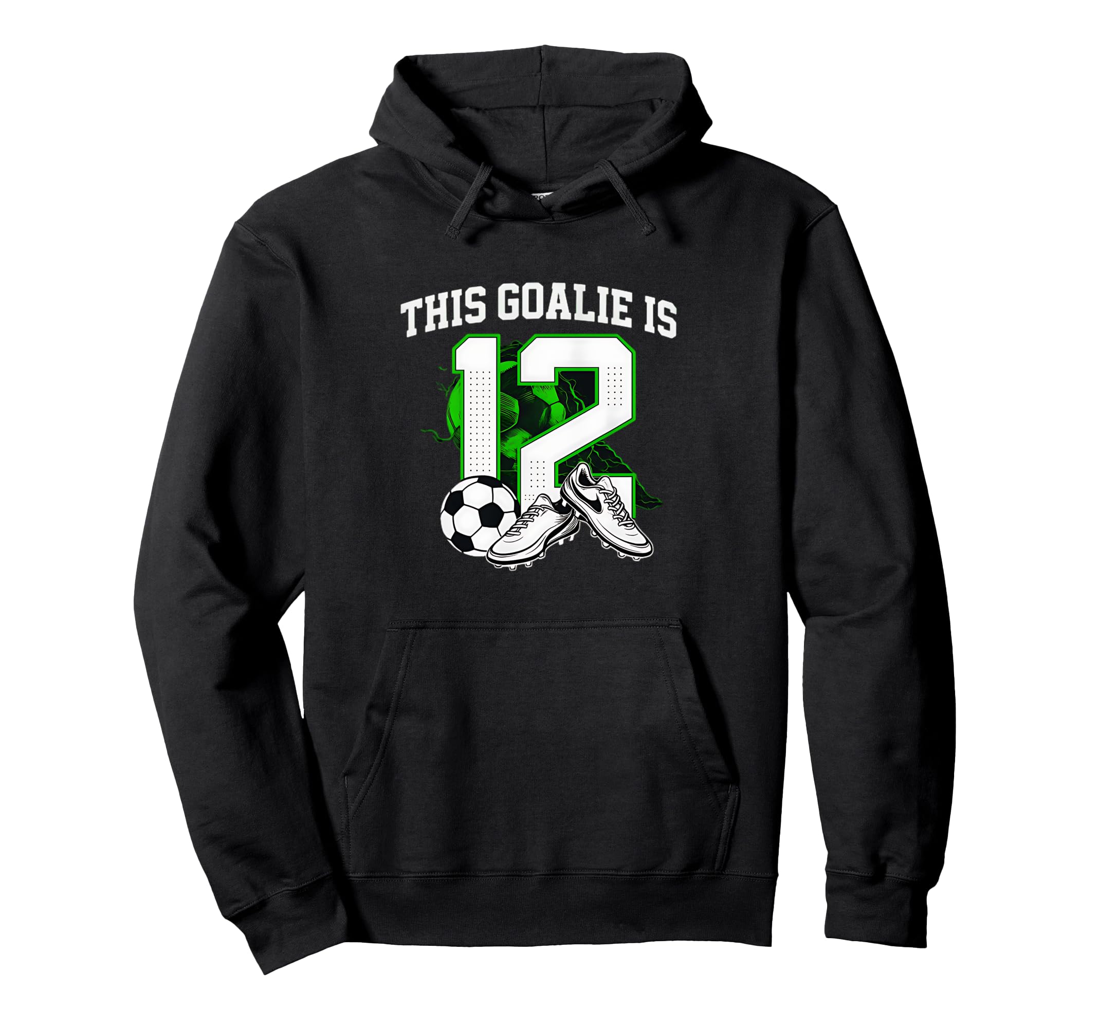 Funny 12Th Birthday Soccer Goalie And Hoodie - Minimalist Print Men Women