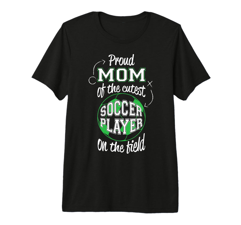 Soccer Mother Gift Proud Mama Cutest T-Shirt - Custom Art Print Unisex