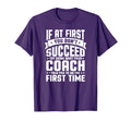First You Dont Succeed Try Doing T-Shirt - Minimalist Print for Adults