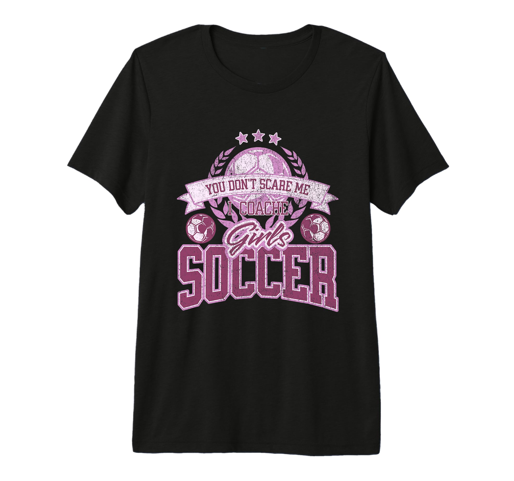 Coaches You Dont Scare Me I Coach Soccer T-Shirt - Graphic Print Unisex
