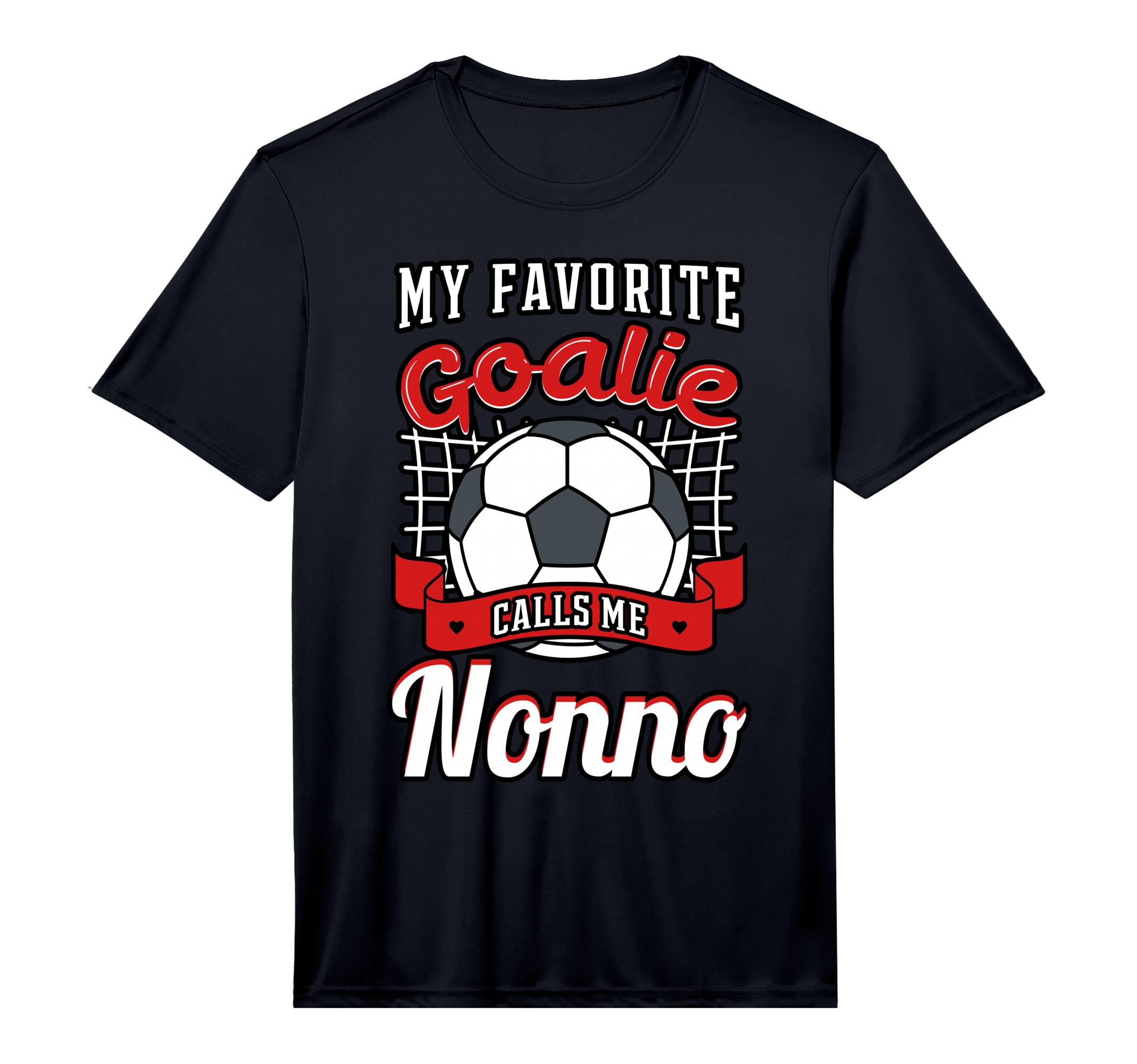 My Favorite Goalie Calls Me Nonno Soccer T-Shirt - Graphic Print Men Women