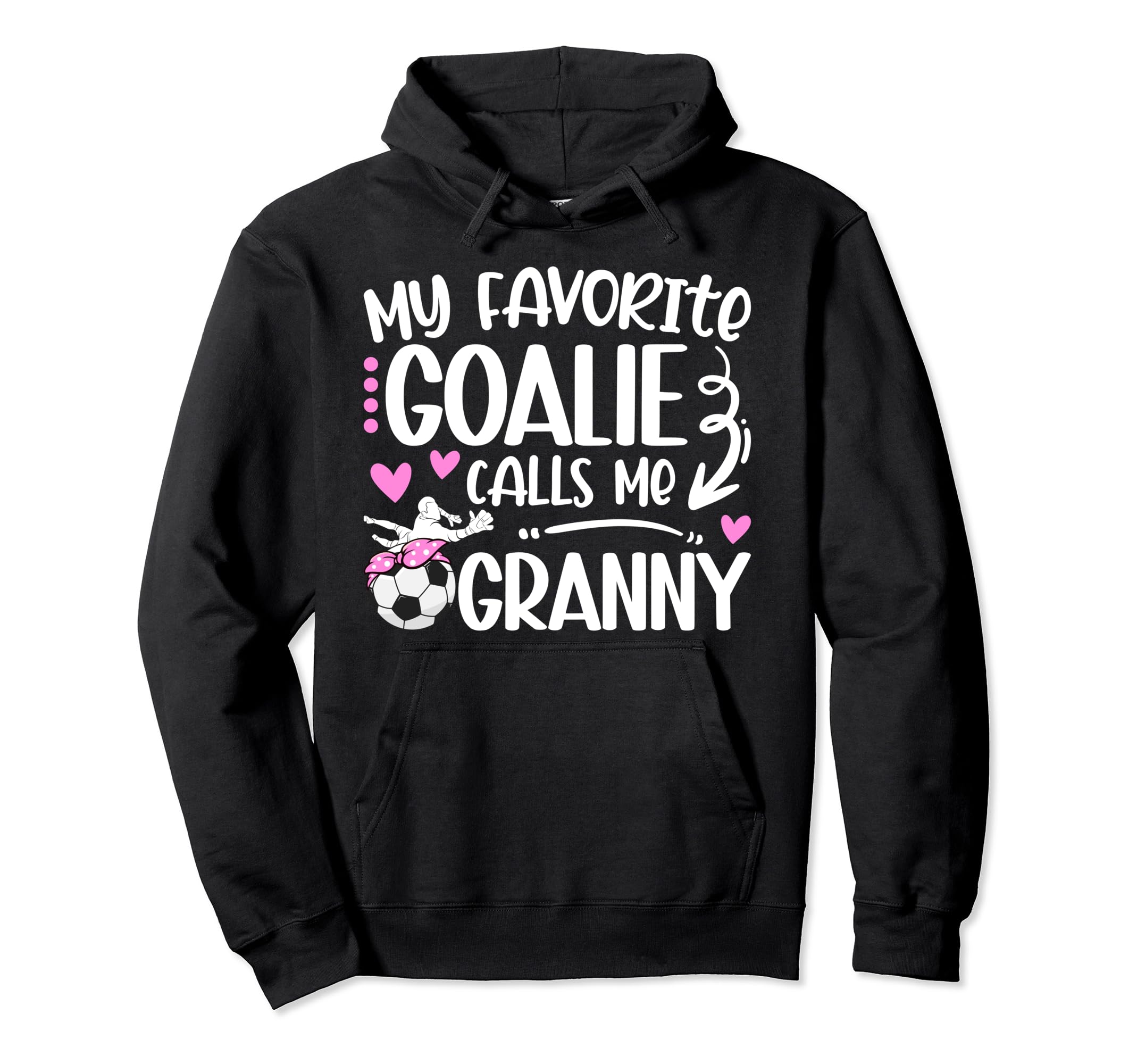 My Favorite Soccer Goalie Granny Soccer Hoodie - Graphic Print Unisex