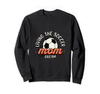 Living Soccer Mom Dream Sporty Mom Sweatshirt - Minimalist Print Men Women