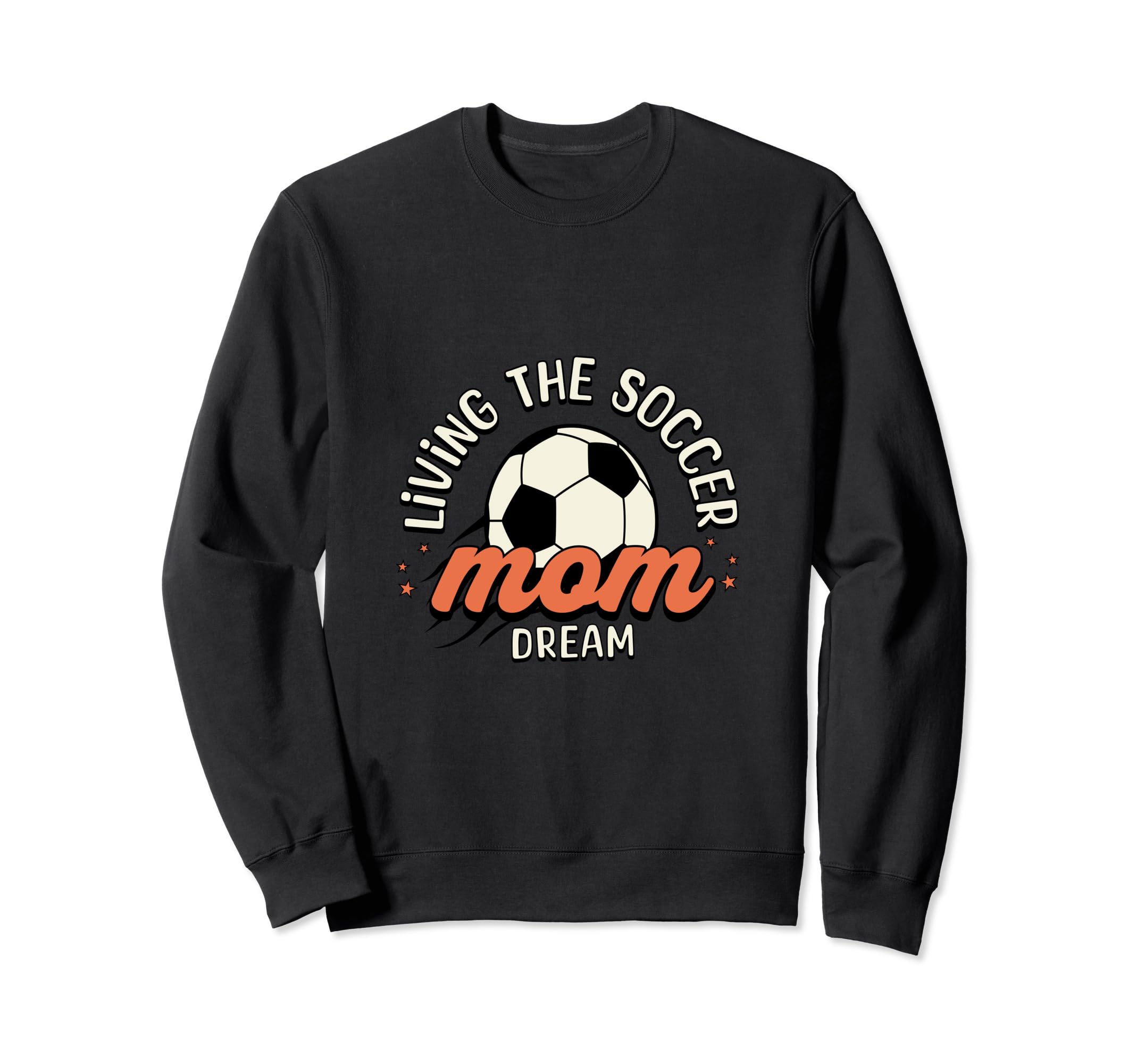 Living Soccer Mom Dream Sporty Mom Sweatshirt - Minimalist Print Men Women