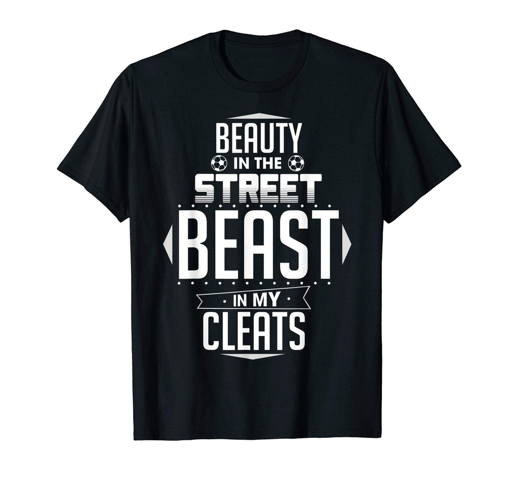 Beauty Street Beast My Cleats Gift T-Shirt - Minimalist Print Men Women