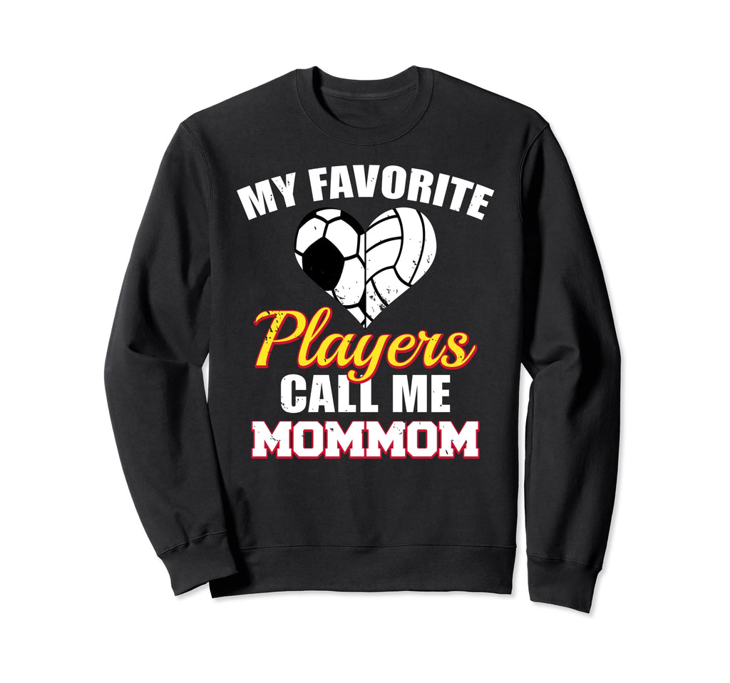 My Favorite Players Call Me Sweatshirt - Fun Novelty Design for Adults