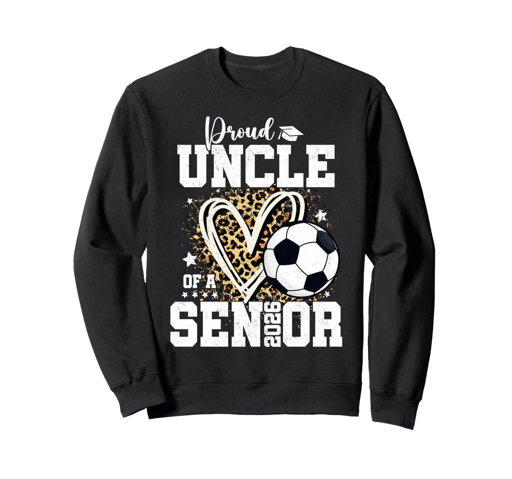 Proud Uncle 2026 Senior Soccer Sweatshirt - Graphic Print for Adults