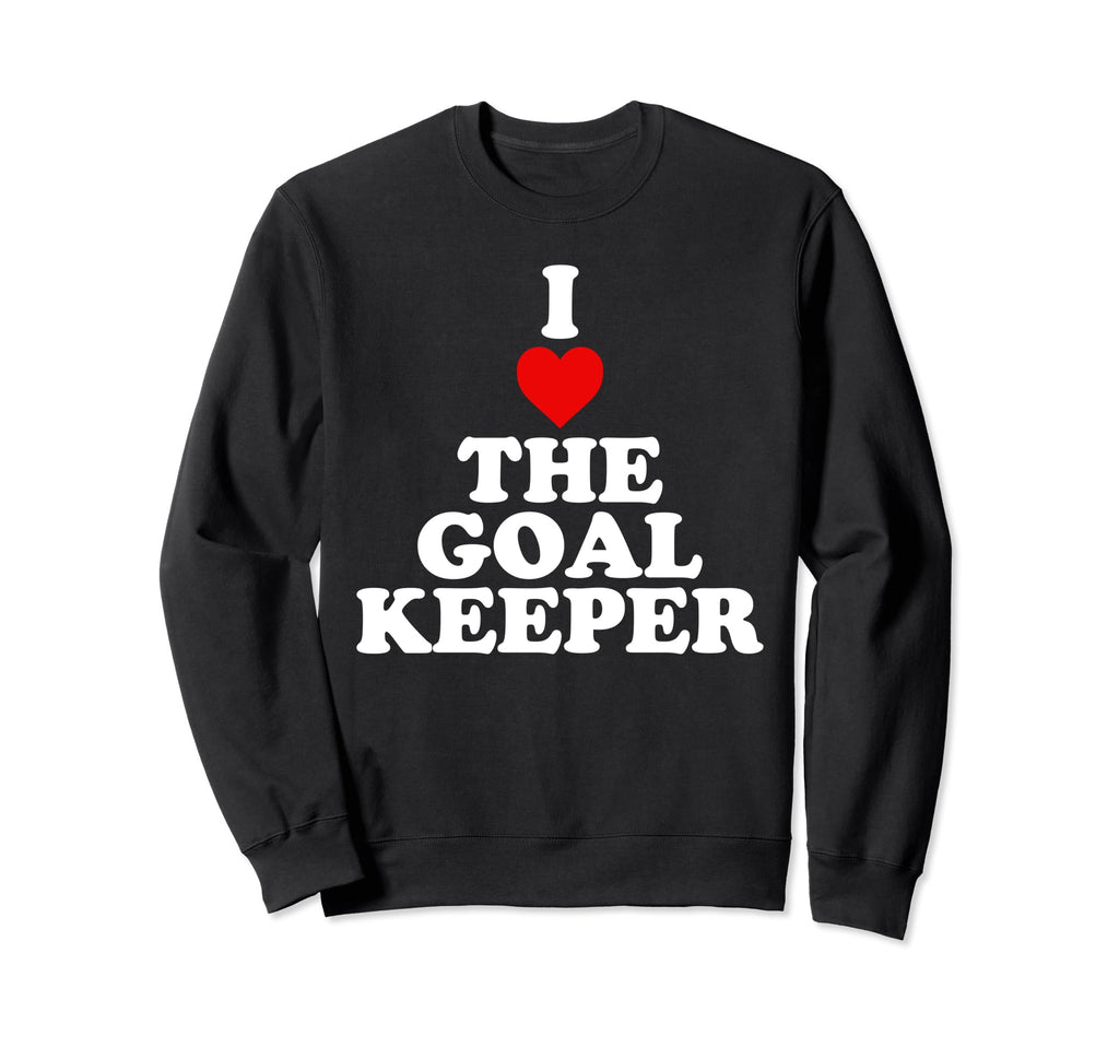 I Love Goalkeeper Heart Soccer Sweatshirt - Aesthetic Graphic Unisex