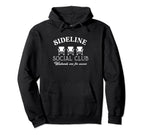 Sideline Social Club Weekends Are Hoodie - Casual Everyday Wear Unisex
