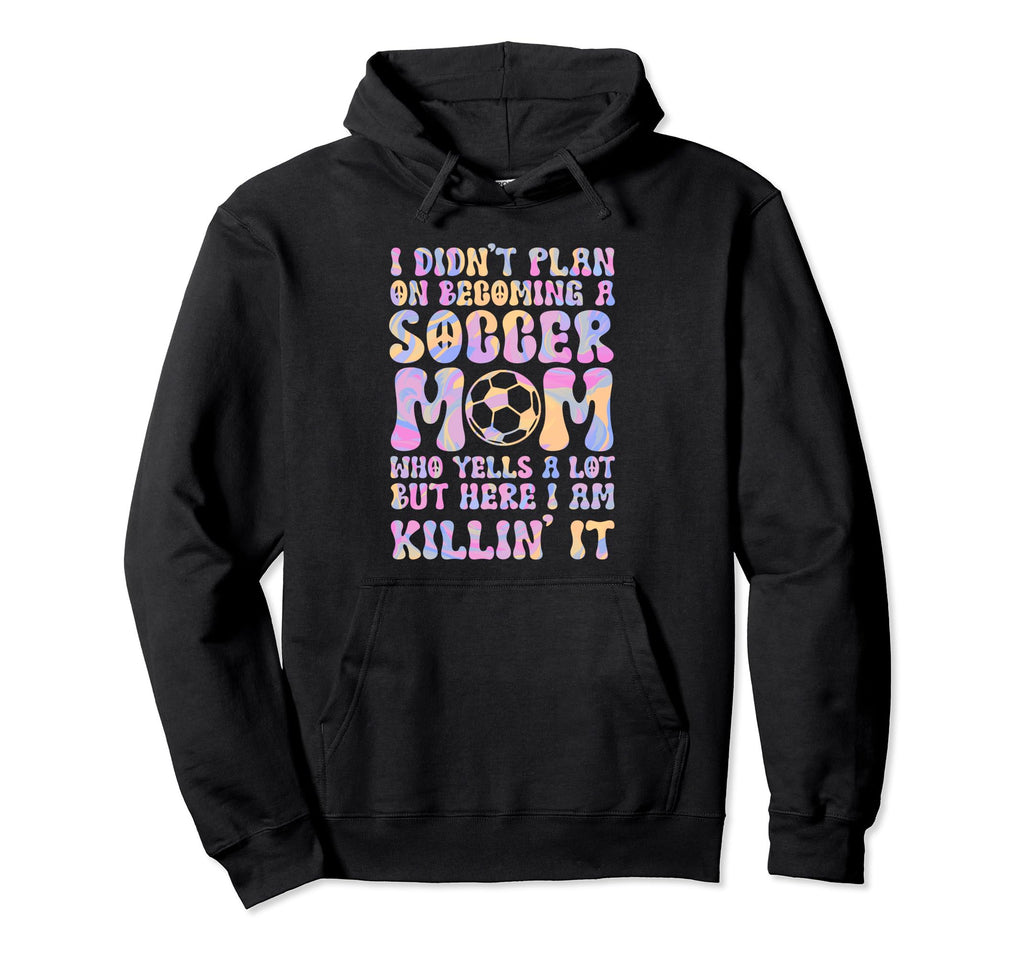 Soccer Mom Who Yells Lot Soccer Mom Hoodie - Unique Graphic Men Women