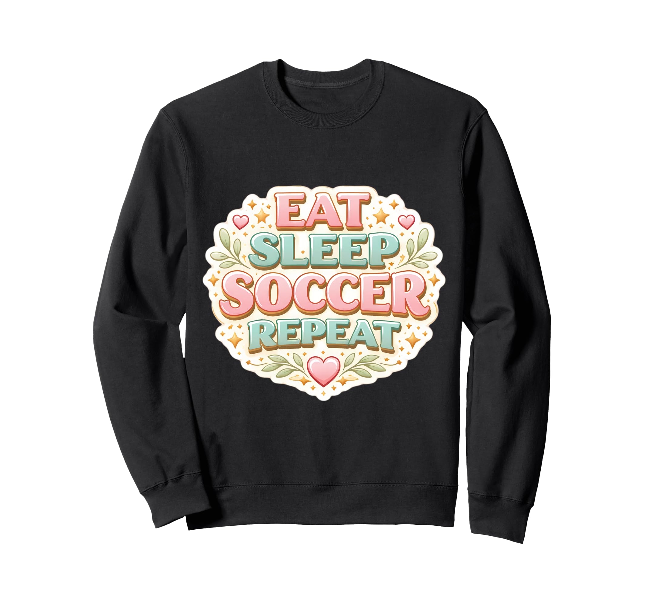 Eat Sleep Soccer Repeat Womens Sweatshirt - Streetwear Style Men Women