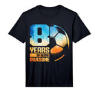 8Th Birthday Soccer Player T-Shirt - Casual Everyday Wear Men Women
