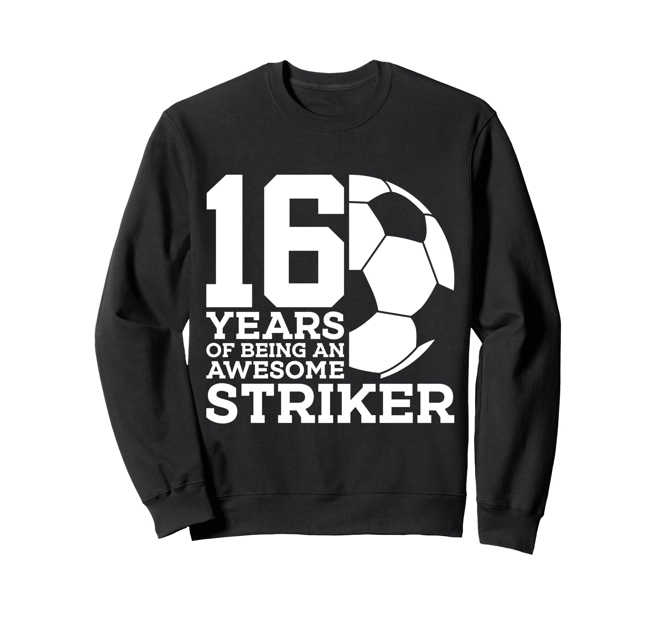 Soccer 16 Years Awesome Soccer Sweatshirt - Graphic Print Men Women