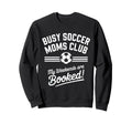 Soccer Mom Squad Gifts Sweatshirt - Trendy Graphic Men Women