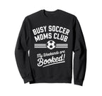 Soccer Mom Squad Gifts Sweatshirt - Trendy Graphic Men Women