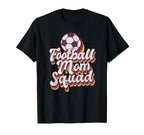 Football Mom Squad Soccer Game Day T-Shirt - Custom Art Print Men Women