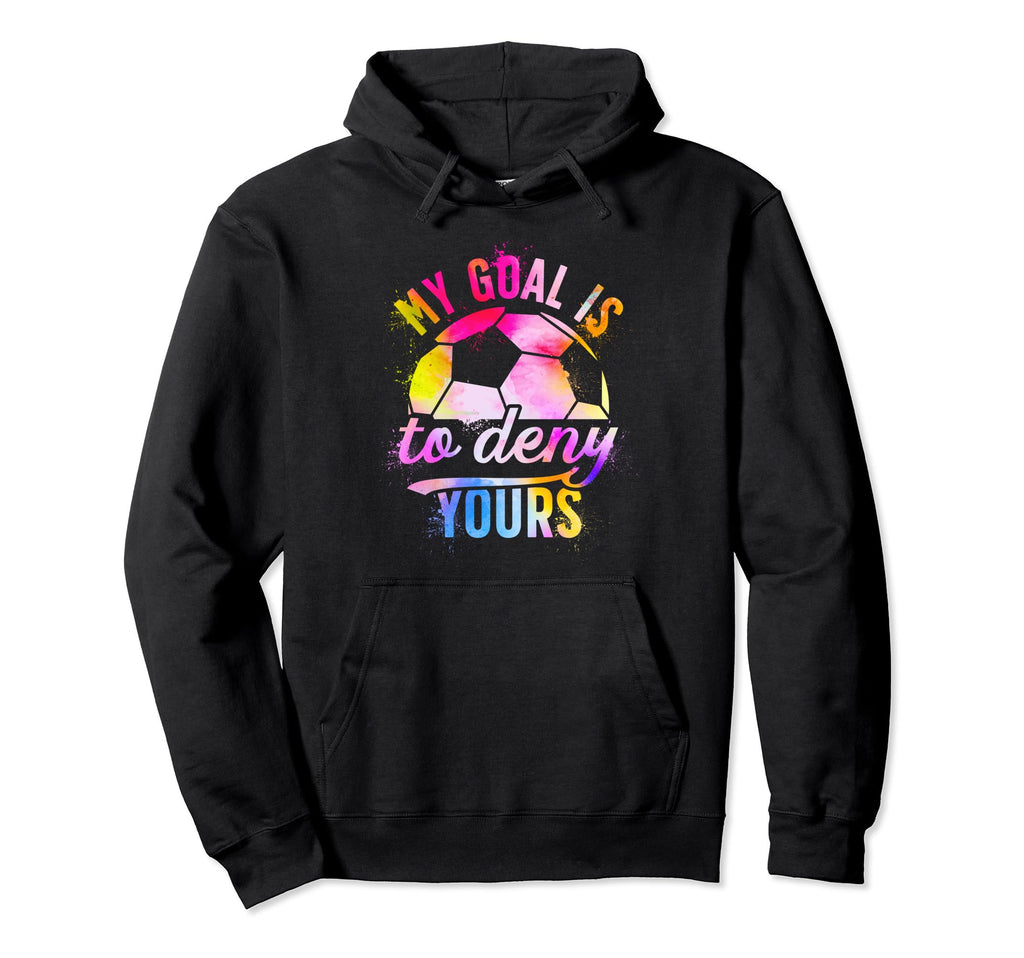 Soccer Goalkeeper Funny Soccer Hoodie - Casual Everyday Wear Men Women