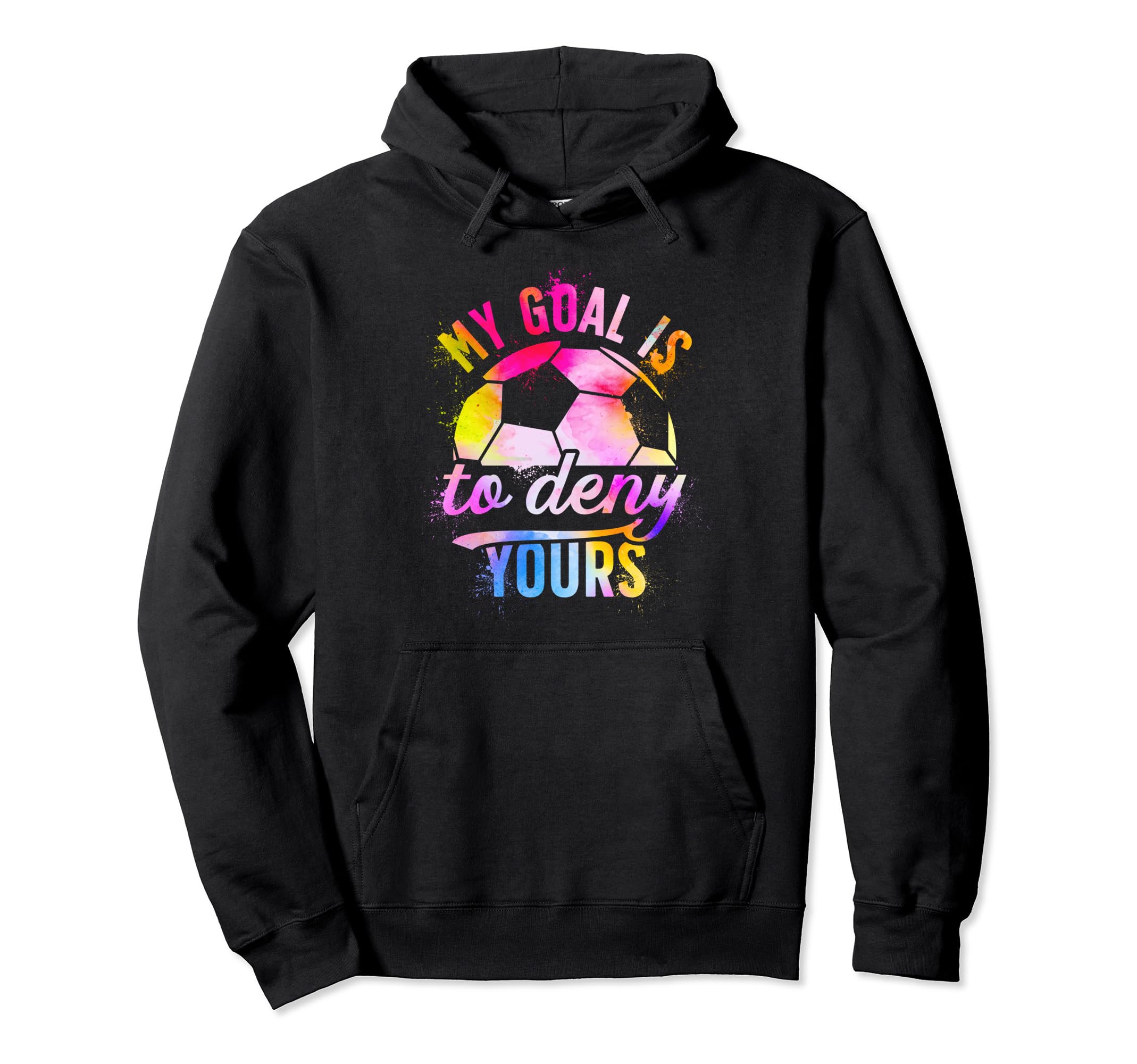 Soccer Goalkeeper Funny Soccer Hoodie - Casual Everyday Wear Men Women