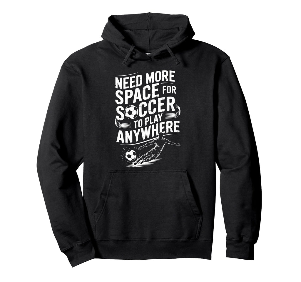 Goal Keeper Need More Space Hoodie - Casual Everyday Wear for Adults