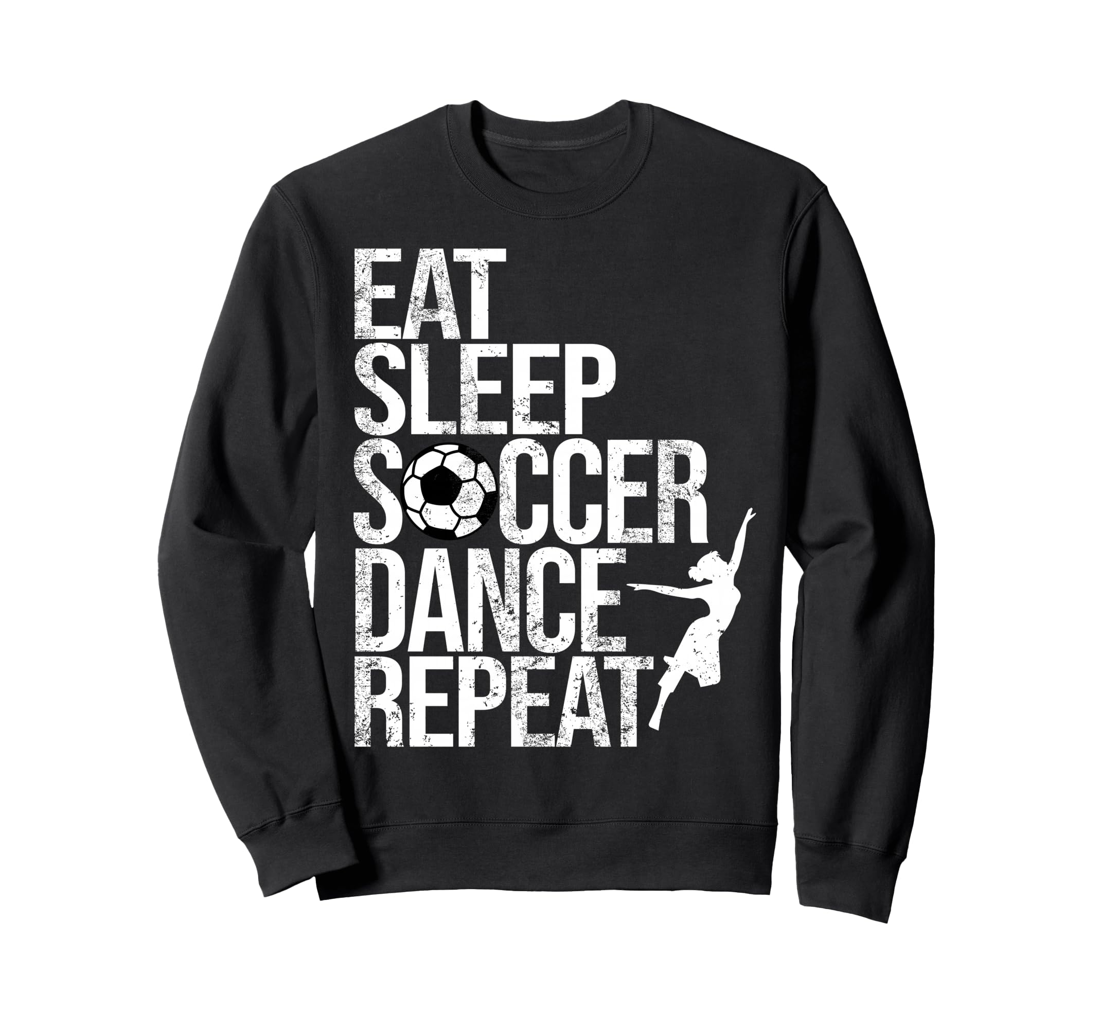 Eat Sleep Soccer Dance Repeat Sport Sweatshirt - Trendy Graphic Unisex