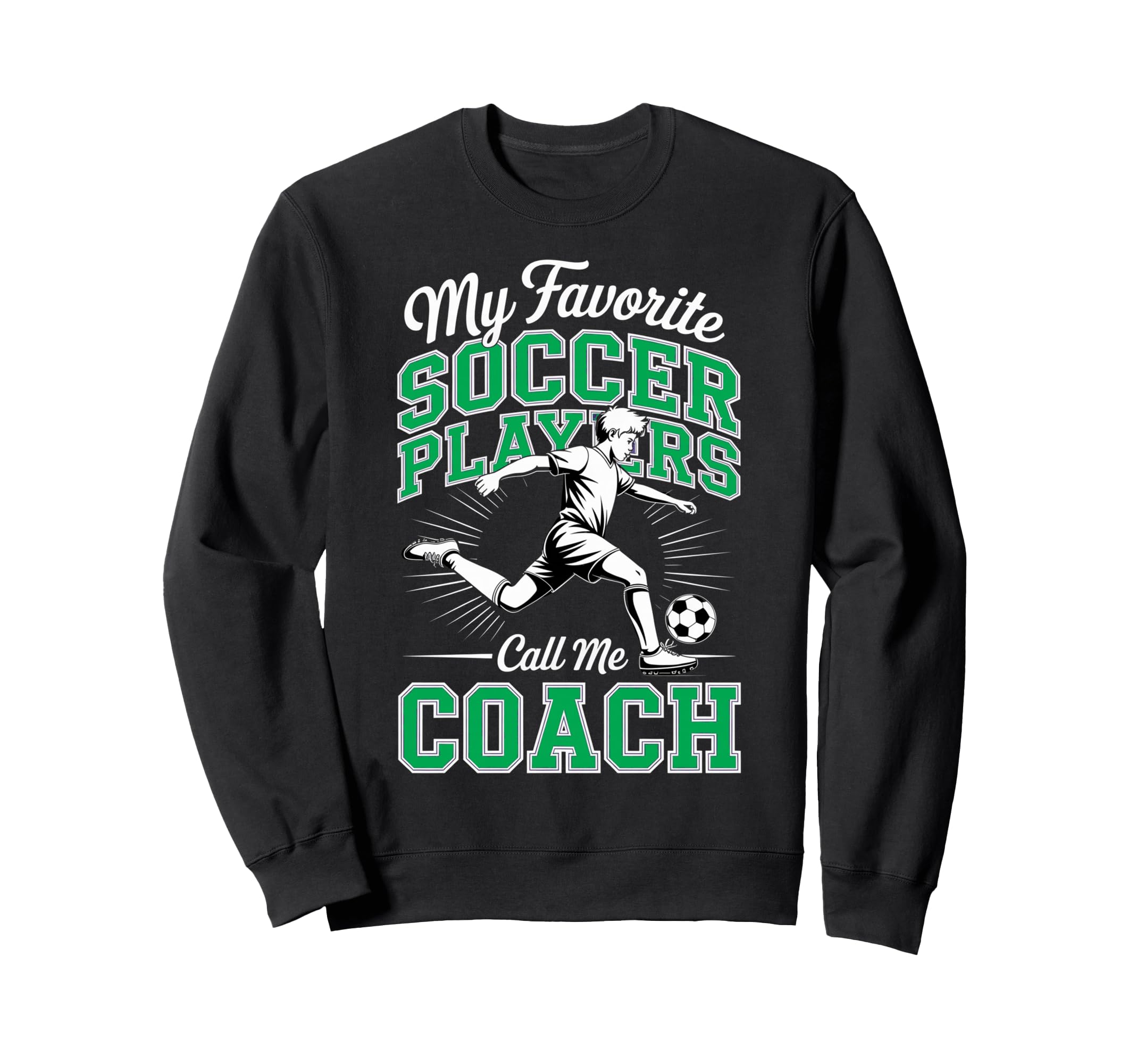 Soccer Coach My Favorite Soccer Sweatshirt - Custom Art Print for Adults