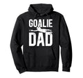 Soccer Goalie Dad Soccer Keeper Father Hoodie - Streetwear Style for Adults