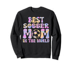 Best Soccer Mom World Soccer Mom Sweatshirt - Aesthetic Graphic Men Women