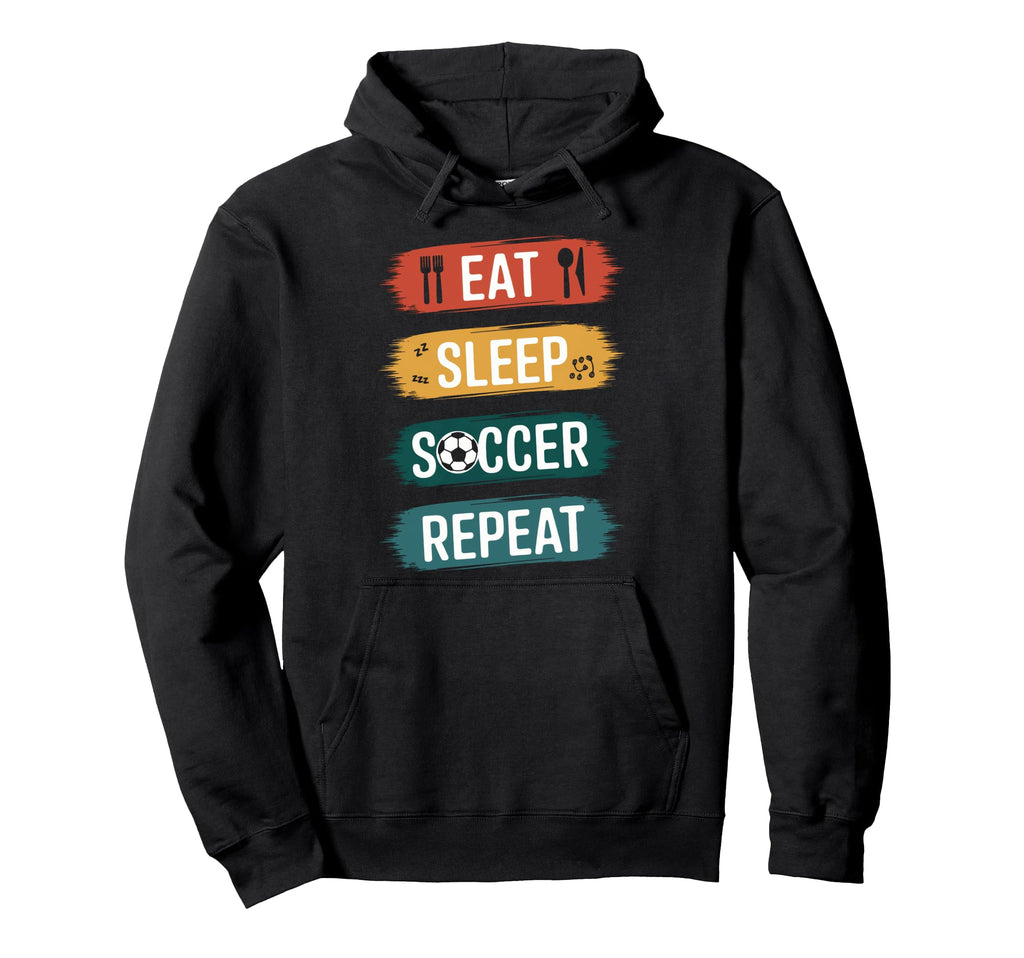 Soccer Eat Sleep Soccer Repeat Players Hoodie - Aesthetic Graphic Men Women