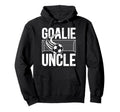 Soccer Goalie Uncle Soccer Goalkeeper Hoodie - Casual Everyday Wear Unisex