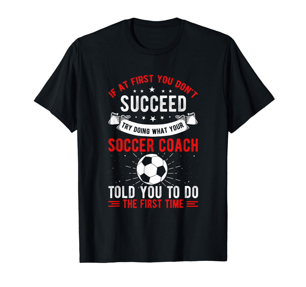 If First You Dont Succeed Try Doing T-Shirt - Custom Art Print Unisex