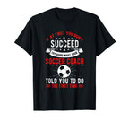 If First You Dont Succeed Try Doing T-Shirt - Custom Art Print Unisex