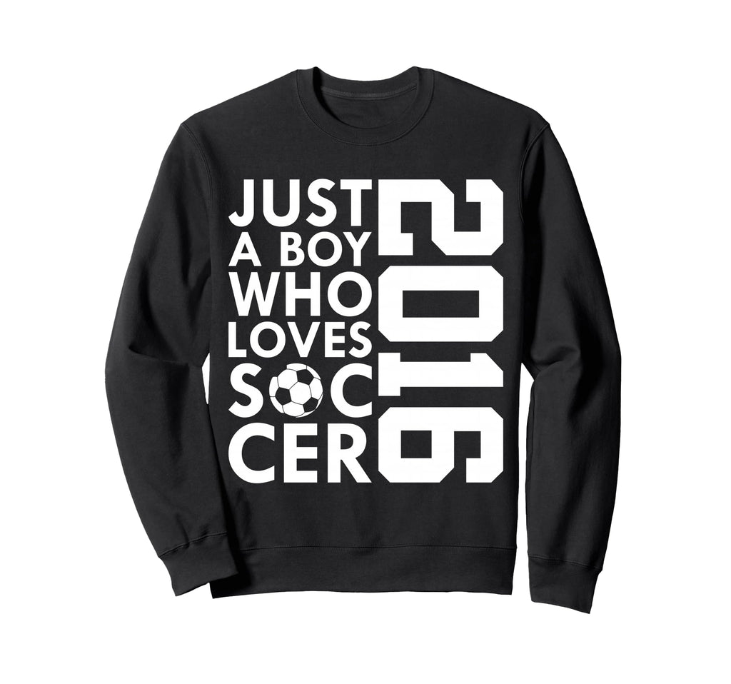 2016 Just Who Loves Soccer 10Th Sweatshirt - Unique Graphic Men Women