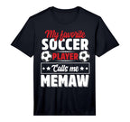 Mens My Favorite Soccer Player T-Shirt - Casual Everyday Wear Men Women