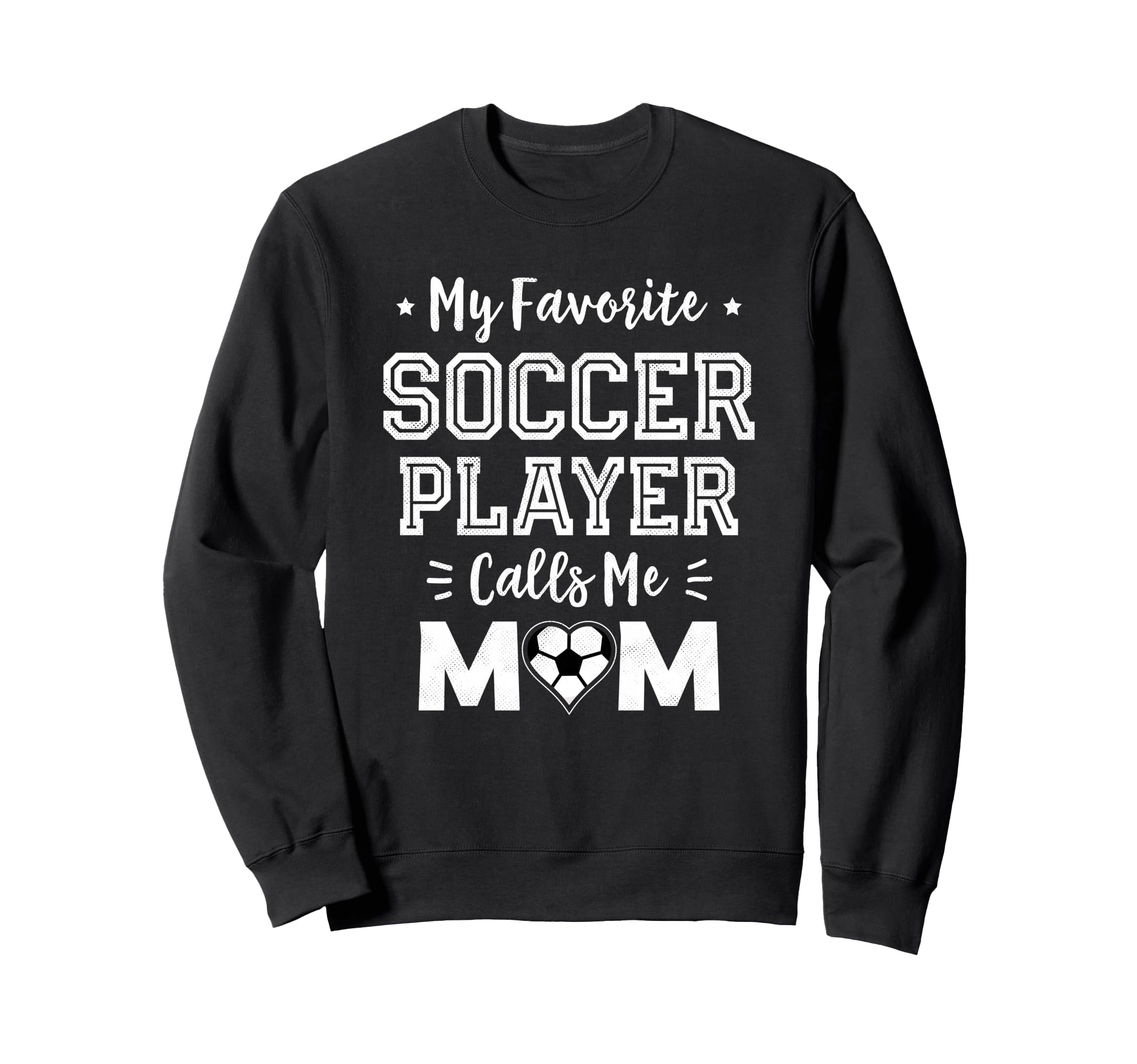 My Favorite Soccer Player Calls Me Sweatshirt - Minimalist Print Men Women