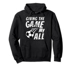 Motivational Soccer Game Coach Hoodie - Fun Novelty Design Men Women