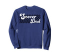 Soccer Dad Daddy Checkered Soccer Sweatshirt - Fun Novelty Design Unisex