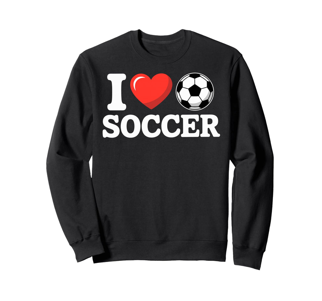 I Love Soccer Goalie Player Sweatshirt - Casual Everyday Wear for Adults