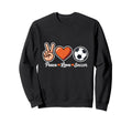Peace Love Soccer Funny Soccer Player Sweatshirt - Trendy Graphic Unisex