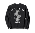 Its My Dna Football Players Gift Sweatshirt - Minimalist Print Unisex